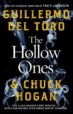 The Hollow Ones - Guillermo Del Toro, Chuck Hogan