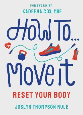 How To Move It - Joslyn Thompson Rule