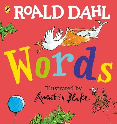 Roald Dahl: Words - Roald Dahl