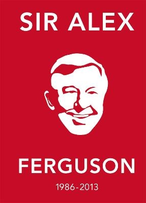 The Alex Ferguson Quote Book -  Ebury Press
