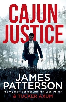 Cajun Justice - James Patterson