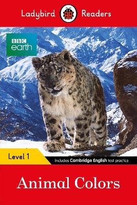 Ladybird Readers Level 1 - BBC Earth - Animal Colours (ELT Graded Reader) -  Ladybird