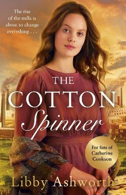 The Cotton Spinner - Libby Ashworth