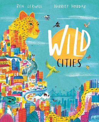 Wild Cities - Ben Lerwill