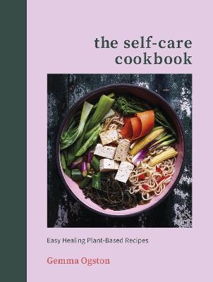 The Self-Care Cookbook - Gemma Ogston