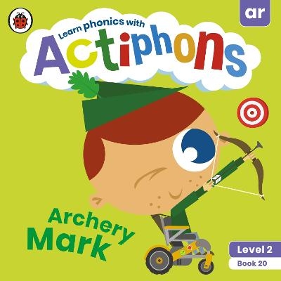 Actiphons Level 2 Book 20 Archery Mark -  Ladybird