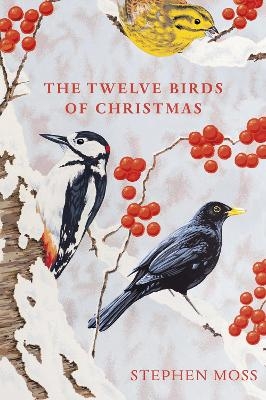 The Twelve Birds of Christmas - Stephen Moss
