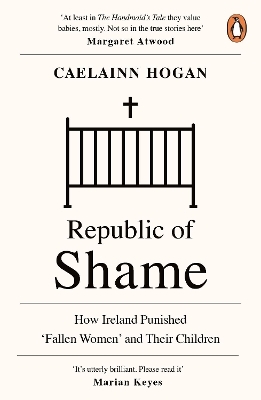 Republic of Shame - Caelainn Hogan