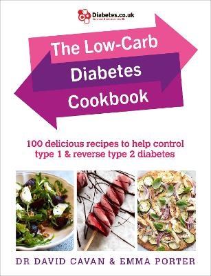 The Low-Carb Diabetes Cookbook - Dr David Cavan, Emma Porter