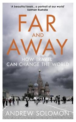 Far and Away - Andrew Solomon