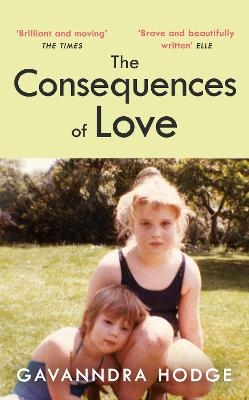 The Consequences of Love - Gavanndra Hodge