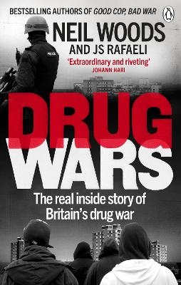 Drug Wars - Neil Woods, J S Rafaeli