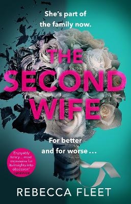 The Second Wife - Rebecca Fleet