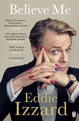 Believe Me - Eddie Izzard