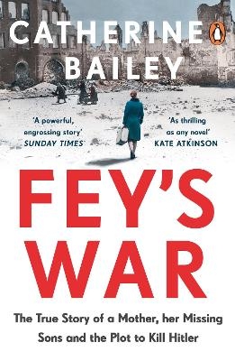 Fey's War - Catherine Bailey
