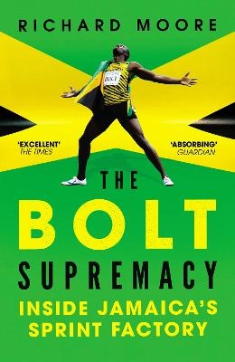 The Bolt Supremacy - Richard Moore
