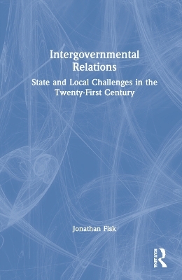 Intergovernmental Relations - Jonathan M. Fisk