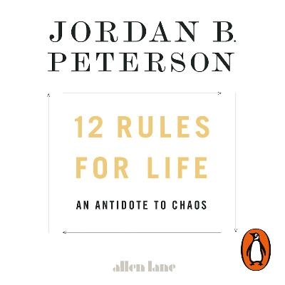 12 Rules for Life - Jordan B. Peterson