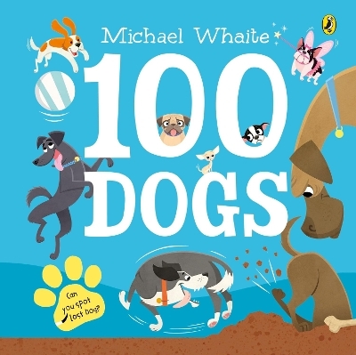 100 Dogs - Michael Whaite