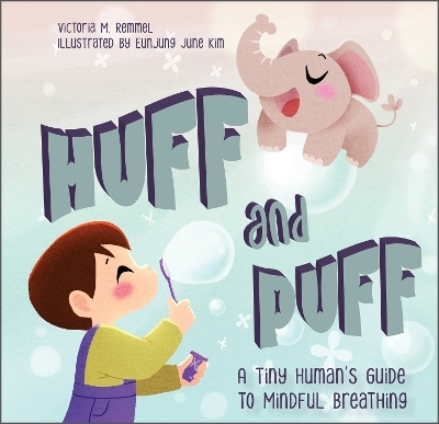 Huff and Puff - Victoria Remmel