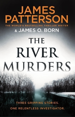 The River Murders - James Patterson