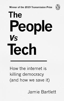 The People Vs Tech - Jamie Bartlett