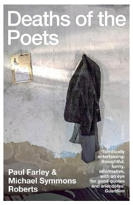 Deaths of the Poets - Michael Symmons Roberts, Paul Farley