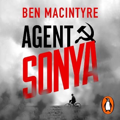 Agent Sonya - Ben Macintyre