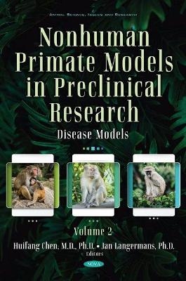 Nonhuman Primate Models in Preclinical Research. Volume 2 - 