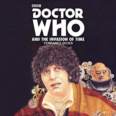 Doctor Who and the Invasion of Time - Terrance Dicks
