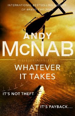 Whatever It Takes - Andy McNab