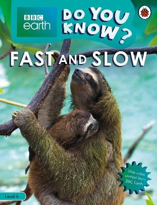 Do You Know? Level 4 – BBC Earth Fast and Slow -  Ladybird