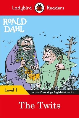 Ladybird Readers Level 1 - Roald Dahl - The Twits (ELT Graded Reader) - Roald Dahl,  Ladybird