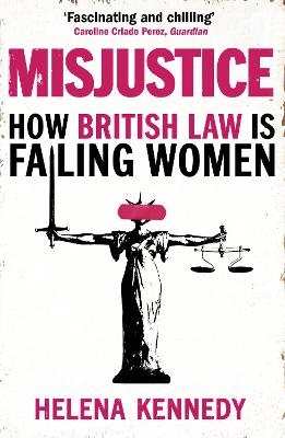 Misjustice - Helena Kennedy