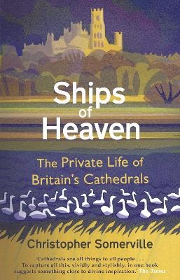 Ships Of Heaven - Christopher Somerville