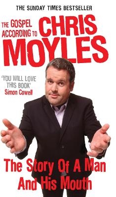 The Gospel According to Chris Moyles - Chris Moyles