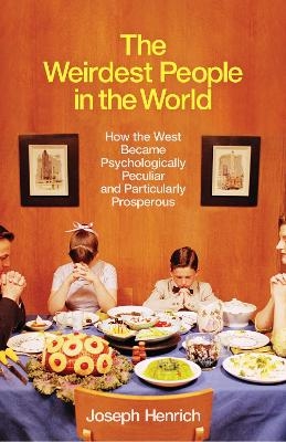 The Weirdest People in the World - Joseph Henrich