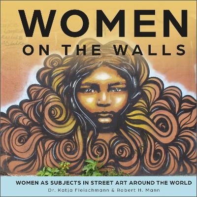 Women on the Walls - Robert H. Mann, Katja Fleischmann