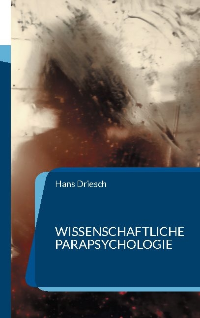 Wissenschaftliche Parapsychologie - Hans Driesch