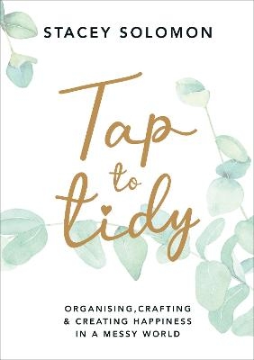 Tap to Tidy - Stacey Solomon