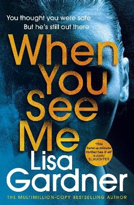 When You See Me - Lisa Gardner