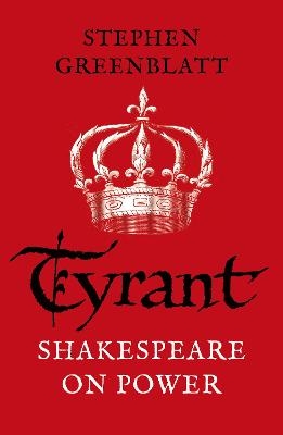Tyrant - Stephen Greenblatt