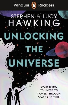 Penguin Readers Level 5: Unlocking the Universe (ELT Graded Reader) - Stephen Hawking
