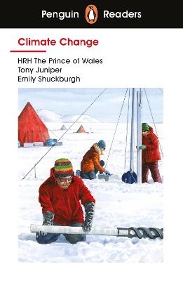Penguin Readers Level 3: Climate Change (ELT Graded Reader) - Hrh The Prince of Wales, Tony Juniper, Emily Shuckburgh