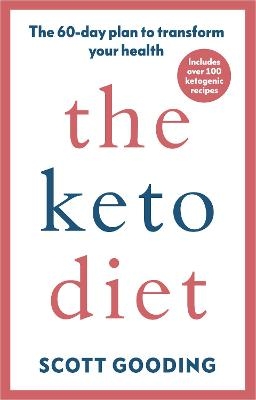 The Keto Diet - Scott Gooding