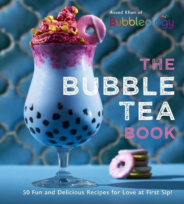 The Bubble Tea Book -  Assad Khan