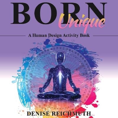 Born Unique - Denise Reichmuth