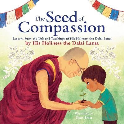 The Seed of Compassion - His Holiness Dalai Lama