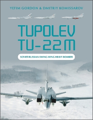 Tupolev Tu-22M - Yefim Gordon, Dmitriy Komissarov