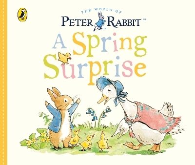Peter Rabbit Tales - A Spring Surprise - Beatrix Potter